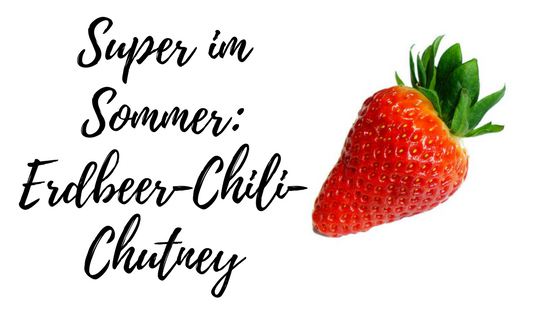 Read more about the article Schnelles Chutney für Sommer-Grillfeste