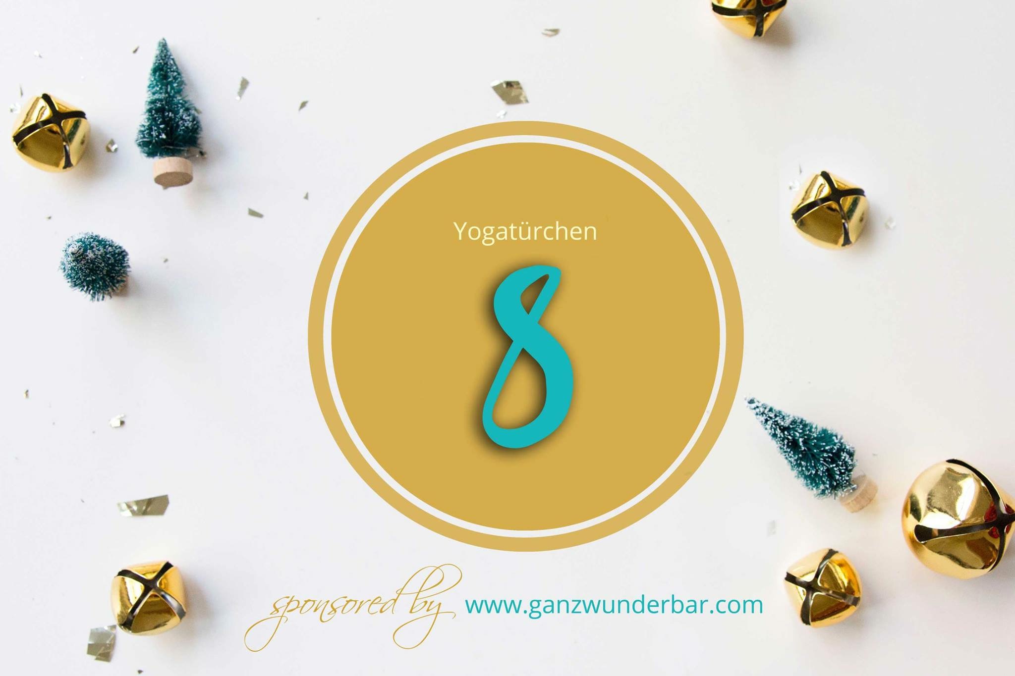 Das Türchen Nummer 8 öffnet sich im Yogablog-Adeventskalender